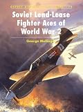 Soviet Lend-Lease Fighter Aces of World War 2 (Aircraft of the Aces)