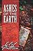 Ashes of the Earth: A Mystery of Post-Apocalyptic America