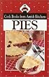 Cookbook From Amish Kitchens: Pies (Cookbooks from Amish Kitchens)