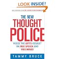 The New Thought Police: Inside the Left's Assault on Free Speech and Free Minds
