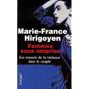 Femmes sous emprise : Les ressorts de la violence dans le couple