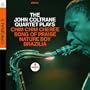The John Coltrane Quartet Plays Chim Chim Cheree, Song of Praise, Nature Boy, and Brazilia