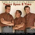 Twice Upon a Time by  Kingston Trio 