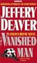 The Vanished Man (A Lincoln Rhyme Novel)
