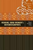 Reading Arab Womens Autobiographies: Shahrazad Tells Her Story