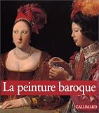 La peinture baroque (Ancien Prix �diteur : 32,01 euros)