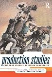 Production Studies: Cultural Studies of Media Industries