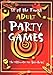 50 Of the Finest Adult Party Games (Party Games Books)