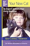Your New Cat: An Expert Answers Your Every Question (Pets Are Family Too)
