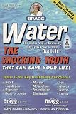Buy : Water: the Shocking Truth That Can Save Your Life: The Shocking Truth That Can Save Your Life.