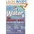 Water: The Shocking Truth That Can Save Your Life