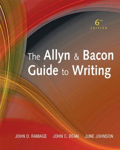 The Allyn & Bacon Guide to Writing (6th Edition) 6th edition by Ramage, John D., Bean, John C., Johnson, June (2011) Hardcover