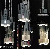 The Glasgow School of Art: Charles Rennie Mackintosh (Architecture in Detail)
