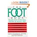 The Foot Book: Relief for Overused, Abused & Ailing Feet