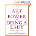The Art and Power of Being a Lady