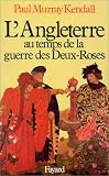 L'Angleterre au temps de la guerre des Deux-Roses