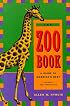 The Zoo Book: A Guide to America's Best