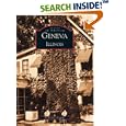 Geneva (Images of America: Illinois) (Images of America (Arcadia Publishing)) by Jo Fredell Higgins
