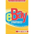 eBay(TM) Strategies: 10 Proven Methods to Maximize Your eBay Business