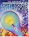 Light, Sound and Electricity (Internet-linked Library of Science)