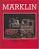Marklin Great Toys 1895-1914