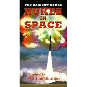 Nukes in Space: The Rainbow Bombs [VHS]