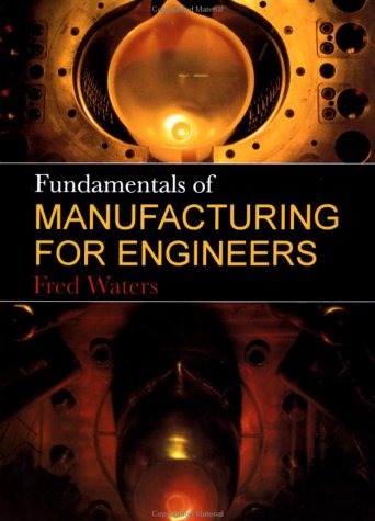 Fundamentals of Manufacturing For Engineers On Sale
