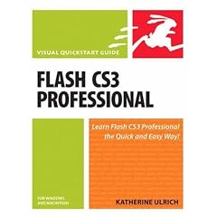 Flash CS3 Professional for Windows and Macintosh:Visual QuickStart Guide