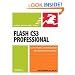 Flash CS3 Professional for Windows and Macintosh (Visual QuickStart Guide)