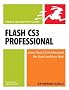 Flash CS3 Professional for Windows and Macintosh (Visual QuickStart Guide)