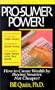 Pro-sumer Power!: How to Create Wealth by Buying Smarter, Not Cheaper!