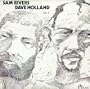 Sam Rivers & Dave Holland 2