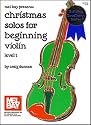 Mel Bay Christmas Solos for Beginning Violin (VOLUME 1)