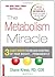 The Metabolism Miracle: A Proven, Revolutionary Diet Program to Overcome Insulin Resistance and Lose Weight Permanently