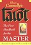 Tarot: The First Handbook for the Master