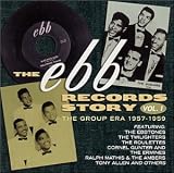 The Ebb Records Story, Vol. 1: The Group Era  (1957-1959)