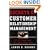Secrets of Customer Relationship Management: It's All About How You Make Them Feel
