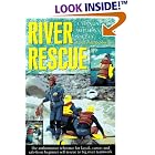 River Rescue: A Manual for Whitewater Safety, 3rd (AMC Paddlesports) by  Slim Ray and Les Bechdel
