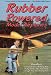 Rubber Powered Model Airplanes: Comprehensive Building and Flying Basics Plus Advanced Design-your-own Instructions