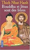 Bouddha et J�sus sont des fr�res