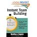 Instant Team Building (Instant Success Series)