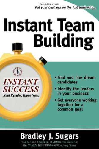 Instant Team Building (Instant Success Series)