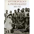 Anthropology and Photography, 1860-1920 by Elizabeth Edwards
