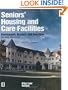 Seniors' Housing and Care Facilities: Development, Business, and Operations