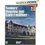 Seniors' Housing and Care Facilities: Development, Business, and Operations