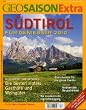 GEO Saison Extra 28/2010: S�dtriol - F�r Geniesser 2010. Die besten Hotels, Gasth�fe und Weing�ter