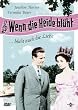 Wenn die Heide bl�ht