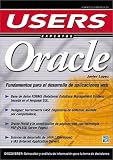 Oracle: Fundamentos para el Desarrollo de Aplicaciones Web: Users Expertos, en Espanol / Spanish (Spanish Edition)