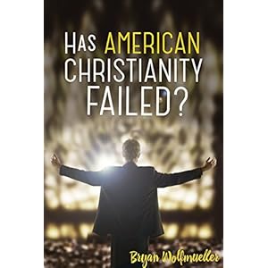 Has American Christianity Failed?