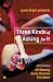 Three Kinds of Asking for It (Susie Bright Presents Series)